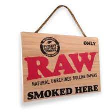 RAW - Smoked Here Wooden Sign Wall Decor RAW 